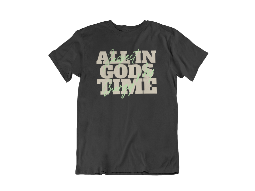 All In God’s Time Tee – Respect My Energy