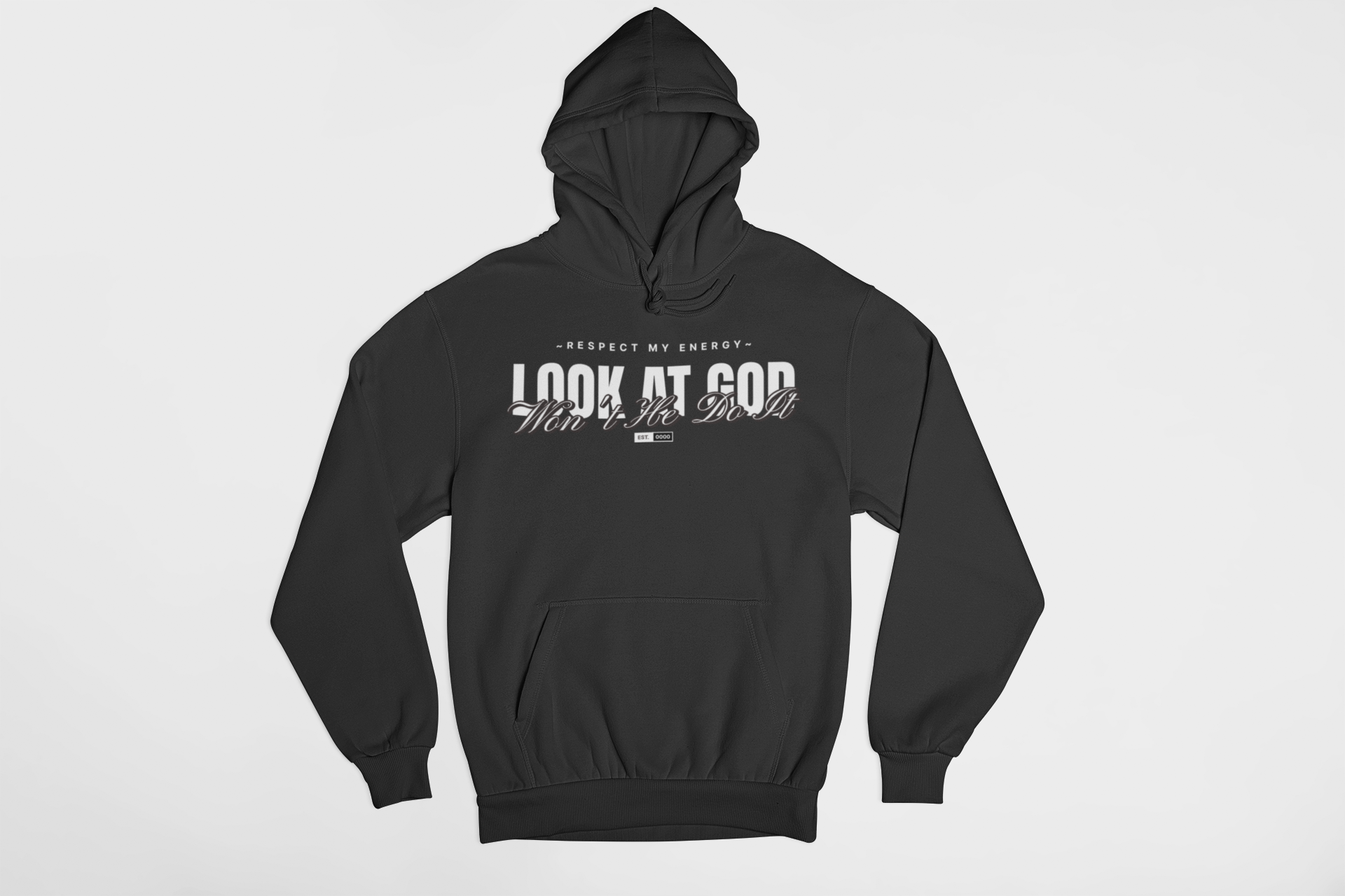 Look at GOD – Won’t He Do It Hoodie – Respect My Energy