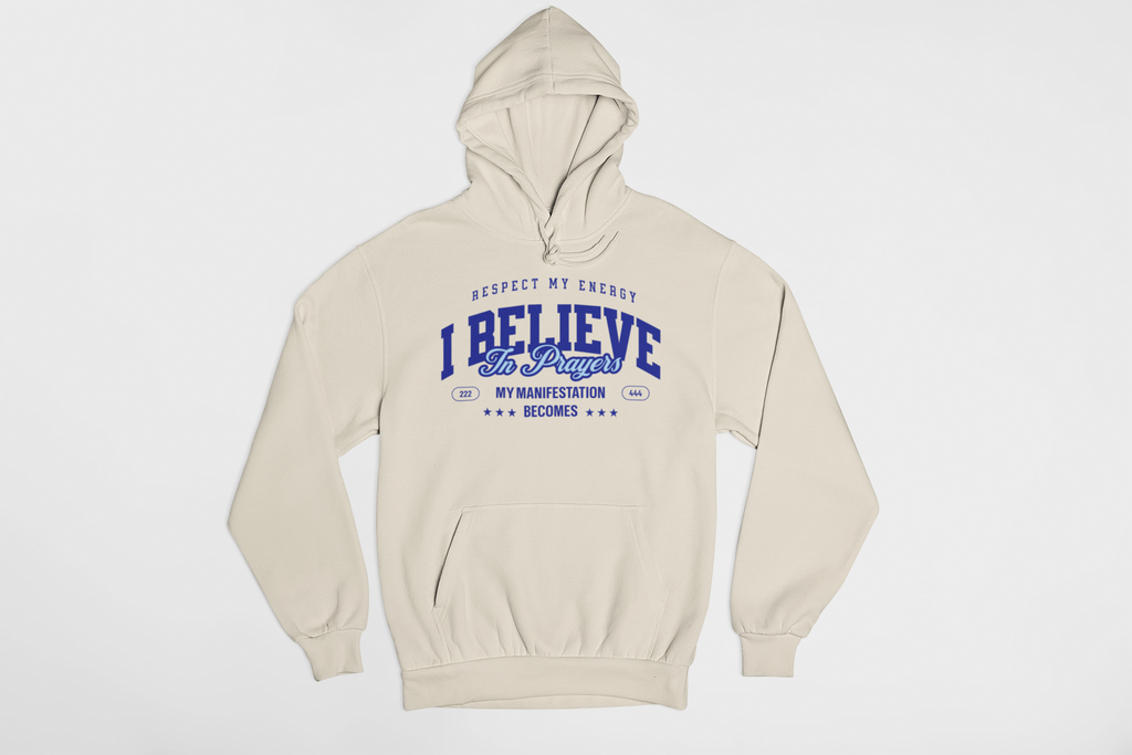I Believe in Prayers Collegiate Hoodie – Respect My Energy